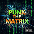 Punk The Matrix 170bpm - prodbylaguna
