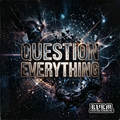 Question Everything 85bpm - prodbylaguna